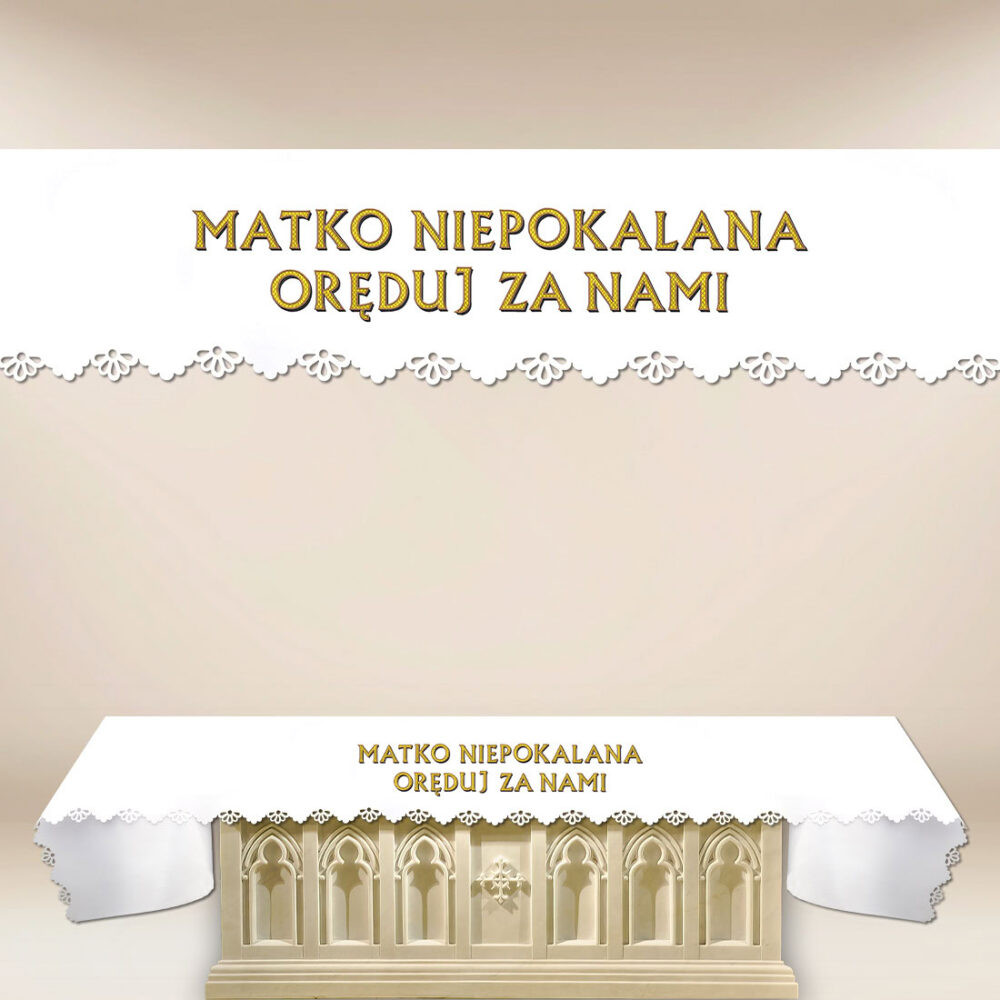 Obrus foto wycinany laserowo “Matko Niepokalana Oręduj Za Nami”