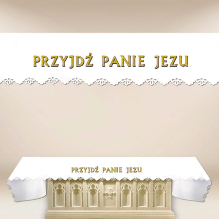 Obrus foto wycinany laserowo „Przyjdź Panie Jezu”