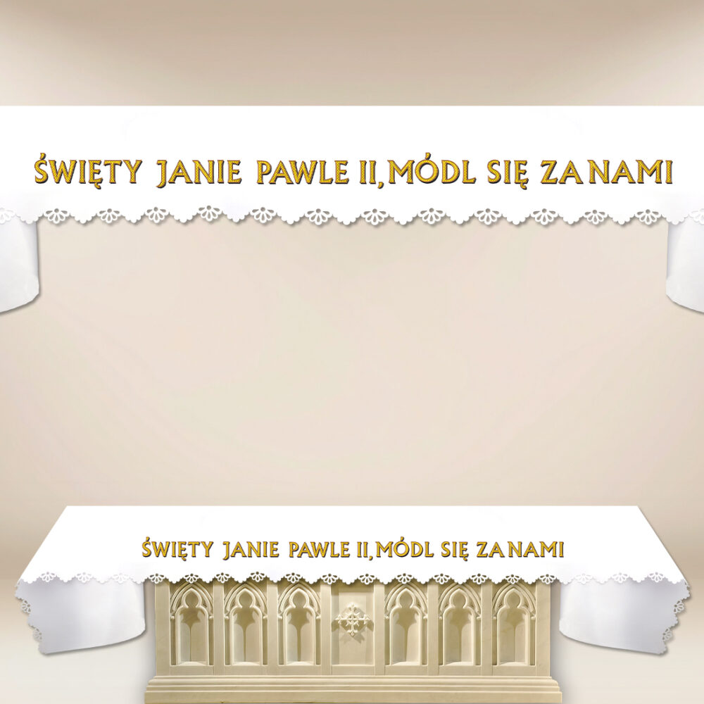 ob_59_8_-26 Obrus Foto Wycinany Laserowo “Święty Janie Pawle Ii, Módl Się Za Nami”
